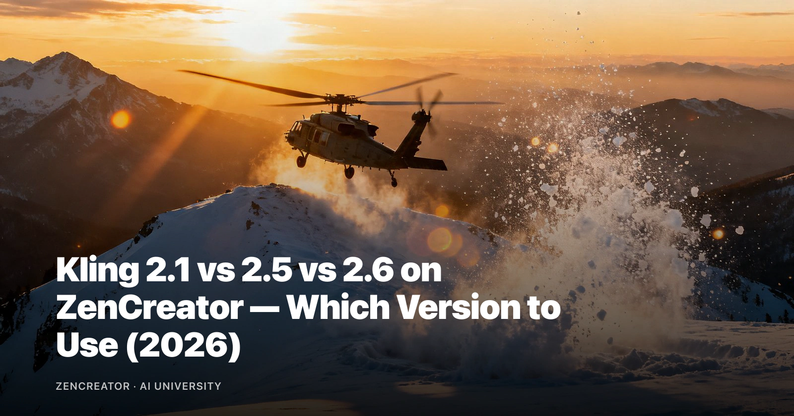 Kling 2.1 vs 2.5 vs 2.6 on ZenCreator — Which Version to Use (2026) Kling 2.1 vs 2.5 vs 2.6 on ZenCreator — Which Version to Use (2026)